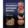 Wiley-Blackwell Practical Techniques in Periodontics and Implant Dentistry
