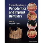Wiley-Blackwell Practical Techniques in Periodontics and Implant Dentistry