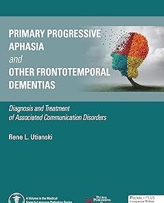 Primary Progressive Aphasia and Other Frontotemporal Dementias