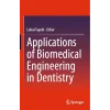 Applications of Biomedical Engineering in Dentistry