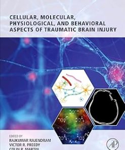 Cellular Molecular Physiological and Behavioral Aspects of Traumatic Brain Injury