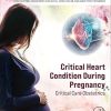 Critical Heart Condition During Pregnancy