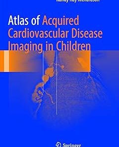 Atlas of Acquired Cardiovascular Disease Imaging in Children
