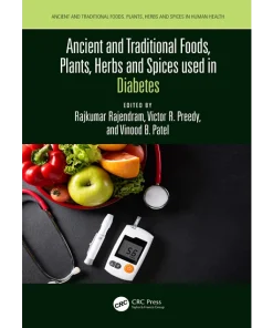 Ancient and Traditional Foods Plants Herbs and Spices used in Diabetes