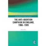 The Anti-Abortion Campaign in England