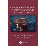 Handbook of Pediatric Epilepsy Case Studies Second Edition