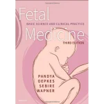 Fetal Medicine Basic Science and Clinical Practice
