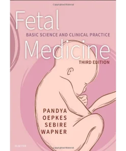 Fetal Medicine Basic Science and Clinical Practice