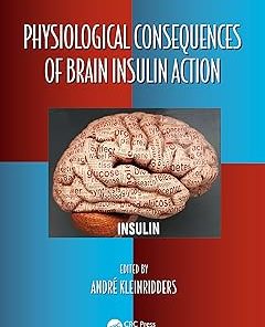 Physiological Consequences of Brain Insulin Action