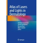 Atlas of Lasers and Lights in Dermatology
