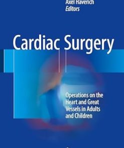 Cardiac Surgery Operations on the Heart and Great Vessels in Adults and Children