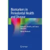 Biomarkers in Periodontal Health and Disease
