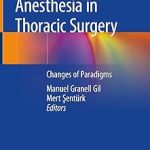 Anesthesia in Thoracic Surgery Changes of Paradigms