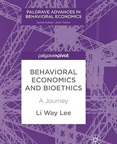 Behavioral Economics and Bioethics