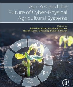 Agriculture 4.0 and the Future of Cyber-Physical Agricultural Systems
