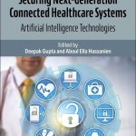 Securing Next-Generation Connected Healthcare Systems