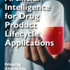 Artificial Intelligence for Drug Product Lifecycle Applications