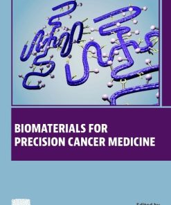 Biomaterials for Precision Cancer Medicine