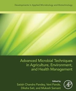 Advanced Microbial Techniques in Agriculture Environment and Health Management