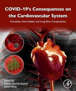 Covid-19's Consequences on the Cardiovascular System