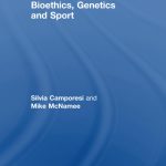 Bioethics Genetics and Sport