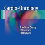 Cardio-Oncology The Clinical Overlap of Cancer and Heart Disease