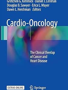 Cardio-Oncology The Clinical Overlap of Cancer and Heart Disease
