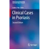 Clinical Cases in Psoriasis