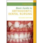 Basic Guide to Orthodontic Dental Nursing