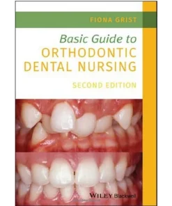 Basic Guide to Orthodontic Dental Nursing