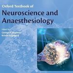 Oxford Textbook of Neuroscience and Anaesthesiology