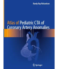 Atlas of Pediatric CTA of Coronary Artery Anomalies