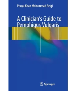 A Clinician's Guide to Pemphigus Vulgaris