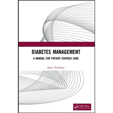 Diabetes Management A Manual for Patient-Centred Care