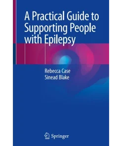 A Practical Guide to Supporting People with Epilepsy
