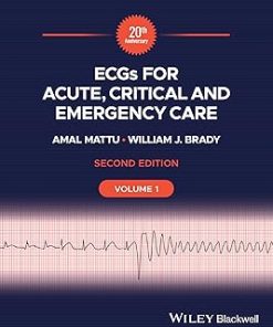 ECGs for Acute Critical and Emergency Care Volume 1 20th Anniversary