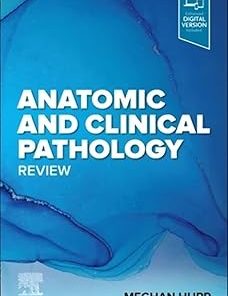 Anatomic and Clinical Pathology Review