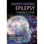 Understanding Epilepsy A Study Guide for the Boards