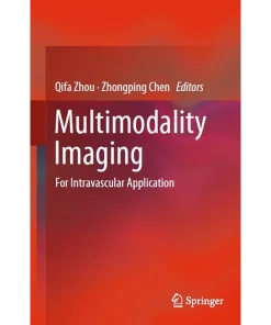Multimodality Imaging For Intravascular Application
