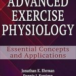 Advanced Exercise Physiology Essential concepts and Applications