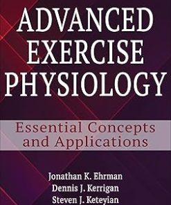 Advanced Exercise Physiology Essential concepts and Applications