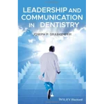Leadership and Communication in Dentistry