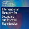 Interventional Therapies for Secondary and Essential Hypertension