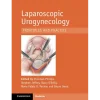Cambridge University Press Laparoscopic Urogynaecology Principles and Practice