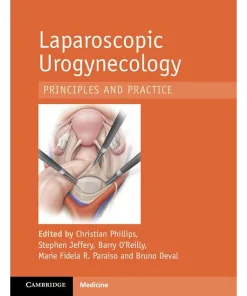 Cambridge University Press Laparoscopic Urogynaecology Principles and Practice