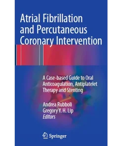Atrial Fibrillation and Percutaneous Coronary Intervention