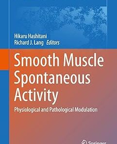 Smooth Muscle Spontaneous Activity Physiological and Pathological Modulation