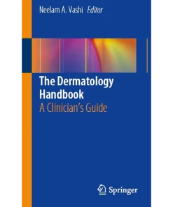 The Dermatology Handbook A Clinician's Guide