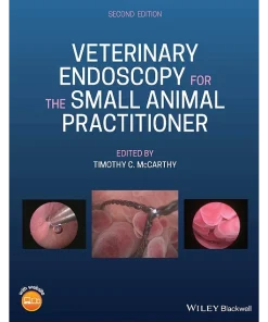 Veterinary Endoscopy for the Small Animal Practitioner
