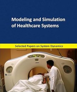 Modeling and Simulation of Healthcare Systems